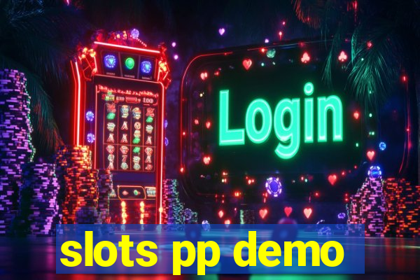 slots pp demo